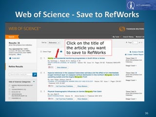 Click on the title of
the article you want
to save to RefWorks
36
 