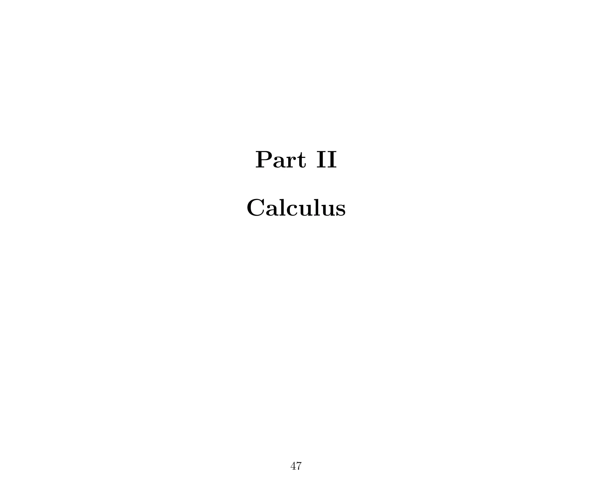 Part II
Calculus
47
 