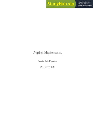 Applied Mathematics.
Jordi-Lluı́s Figueras
October 9, 2014
 