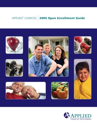2009 Open Enrollment Guide
     APPLIED CHOICES
              ®




Take Charge of Your Life
 