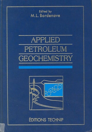 Applied petroleum geochemistry