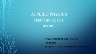 Applied Physics Basics used in Physcis, Engineering, and Knowledge | PPTX