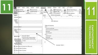 Figure 2.6 Applying Automatic Table 2 i
Automatic Table 2
Click References
11
 