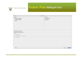 Explore: Plots dialogue box
 
