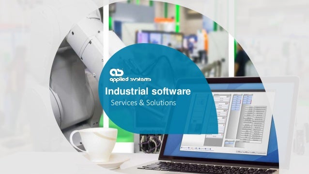 Industrial software
Services & Solutions
 