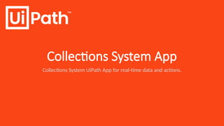 Uipath Apps Example Streamlining Business Processes with UiPath Apps | PPTX