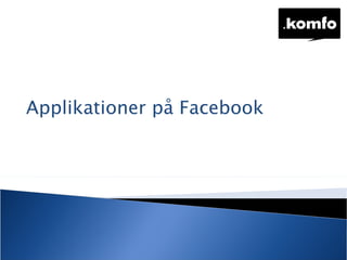 Applikationer på Facebook 