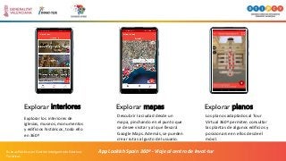 App Lookish Spain 360º - Viaje al centro de Invat·turBuenas Prácticas en Gestión Inteligente de Destinos
Turísticos
Explor...