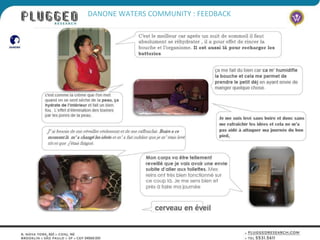 DANONE WATERS COMMUNITY : FEEDBACK
 