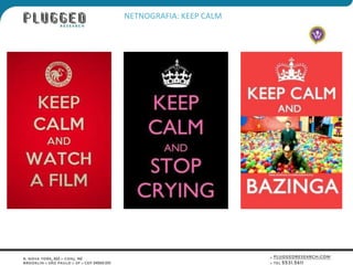 NETNOGRAFIA: KEEP CALM
 