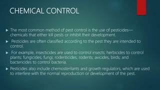 Apply chemical control measures