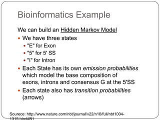 Applying Hidden Markov Models to Bioinformatics | PPT