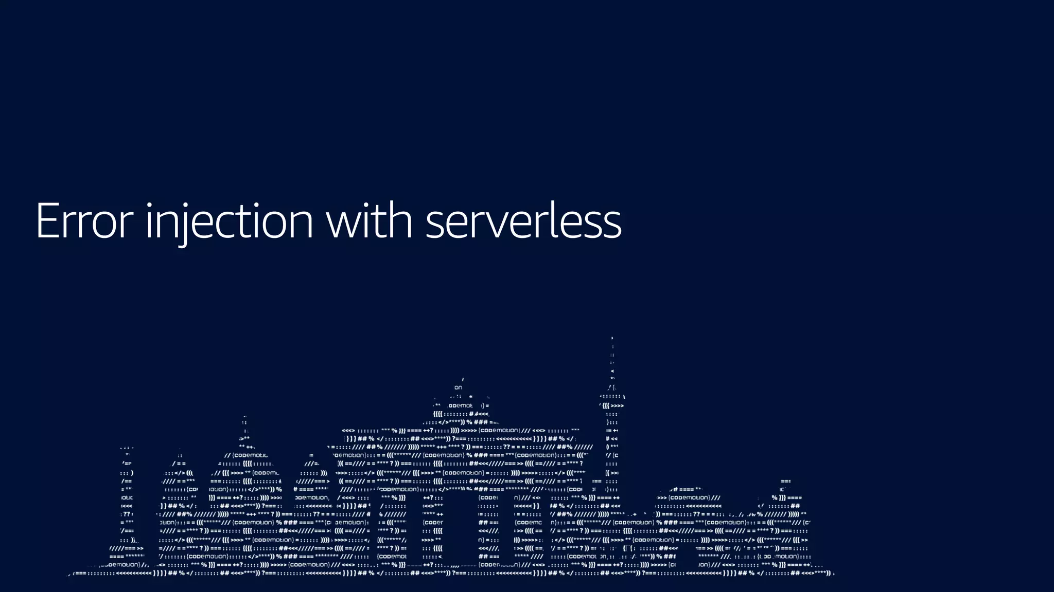 Error injection with serverless
 