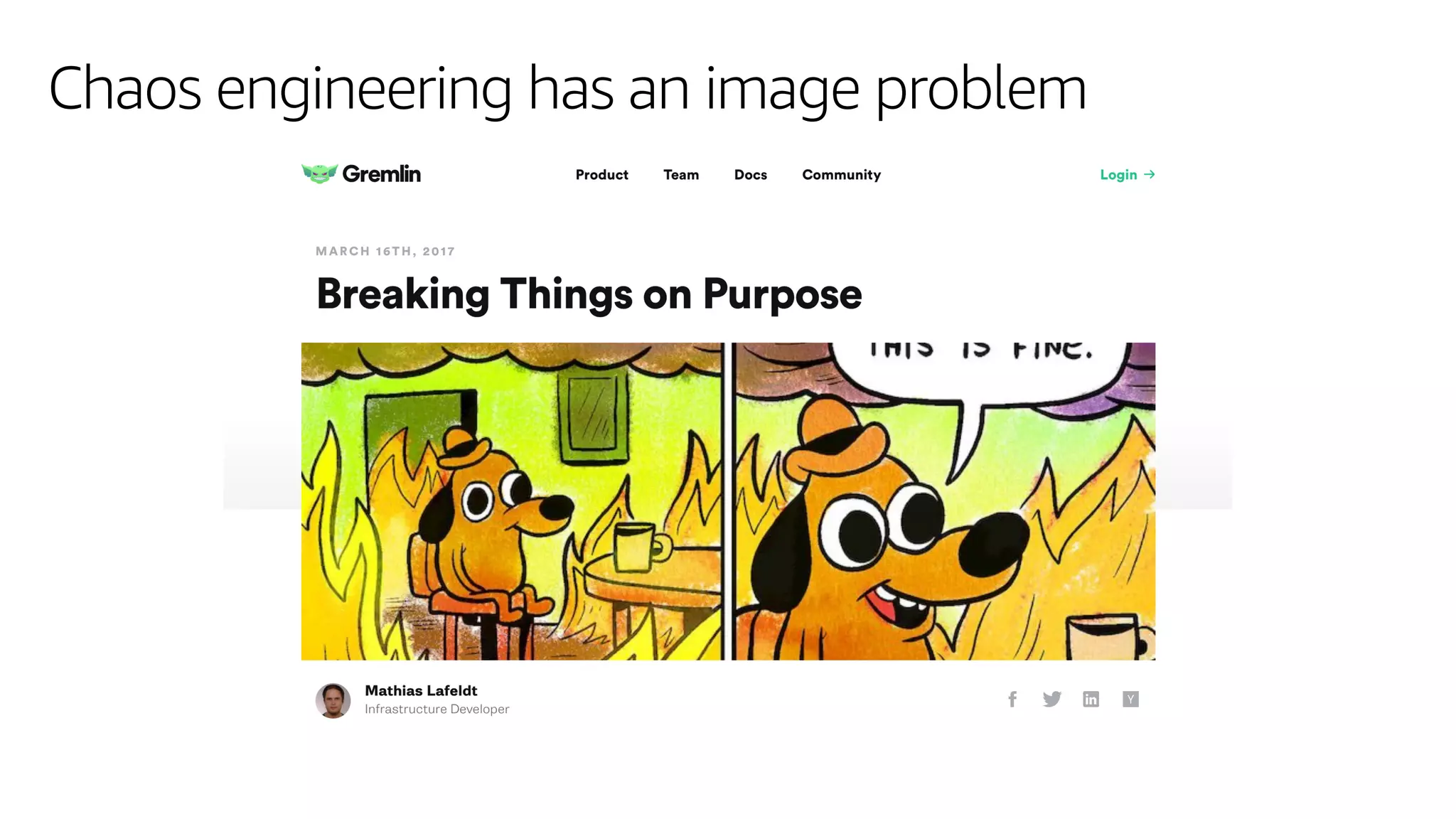 Chaos engineering has an image problem
 