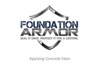 Applying Concrete Stain

 