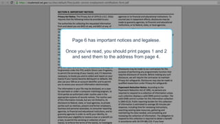 Page 6 has important notices and legalese.
Once you’ve read, you should print pages 1 and 2
and send them to the address from page 4.
 