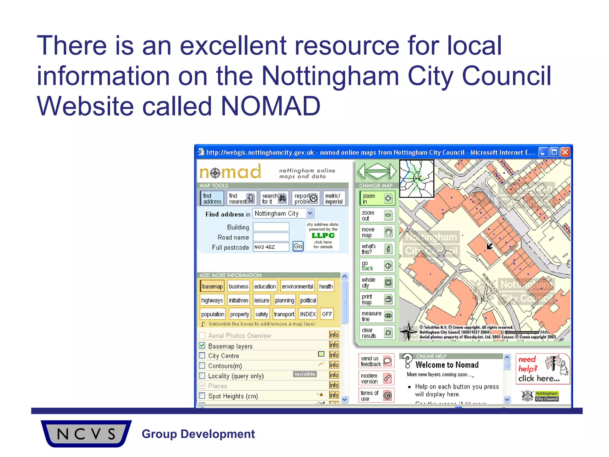 There is an excellent resource for local information on the Nottingham City Council Website called NOMAD   