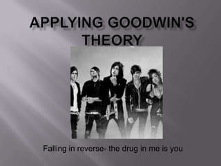 Falling in reverse- the drug in me is you
 