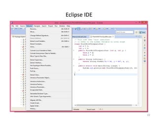 22
Eclipse IDE
 