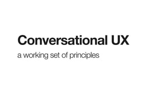 Applying Science to Conversational UX Design Slide 35
