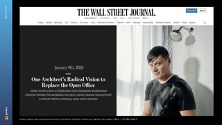 geniant.com
h t t p s : / / w w w . w s j . c o m / a r t i c l e s / o n e - a r c h i t e c t s - r a d i c a l - v i s i o n - t o - r e p l a c e - t h e - o p e n - o ffi c e - 1 1 5 7 8 5 7 8 4 0 7
January 9th, 2020
 