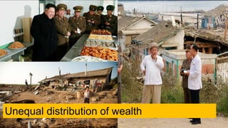 Unequal distribution of wealth