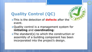 Apply quality control
