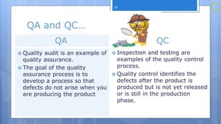 Apply quality control