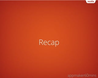 Recap 
appmaker60mins 
 