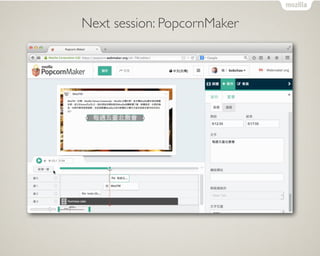 Next session: PopcornMaker 
