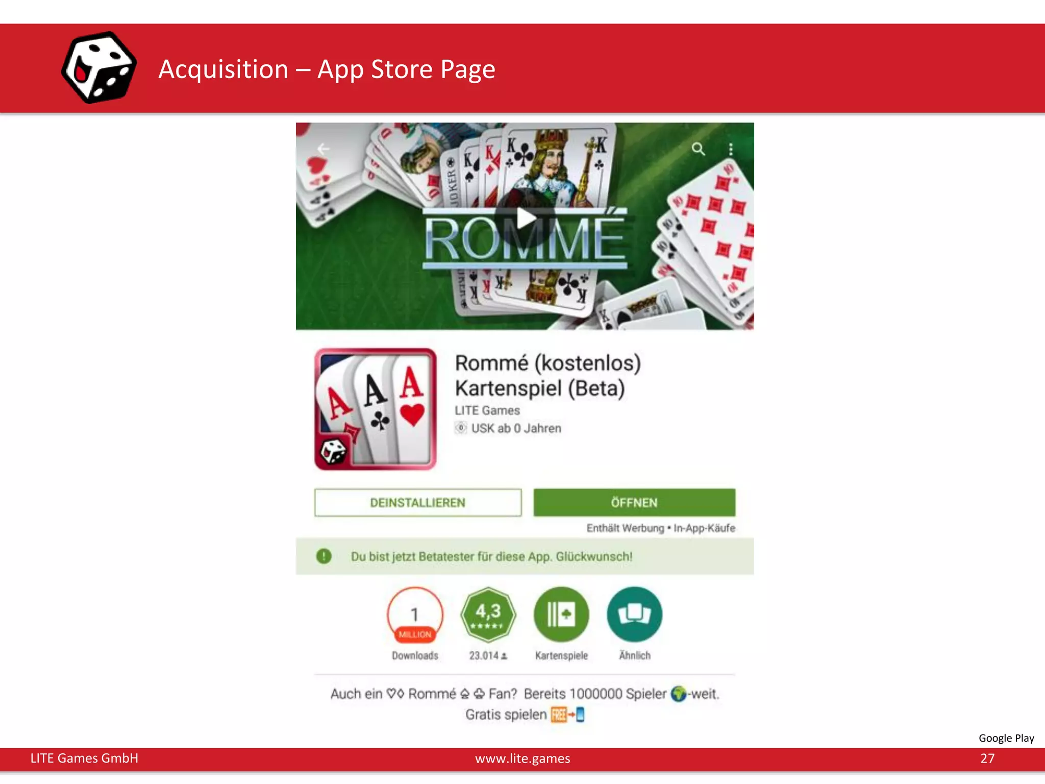 27LITE Games GmbH www.lite.games
Acquisition – App Store Page
Google Play
 