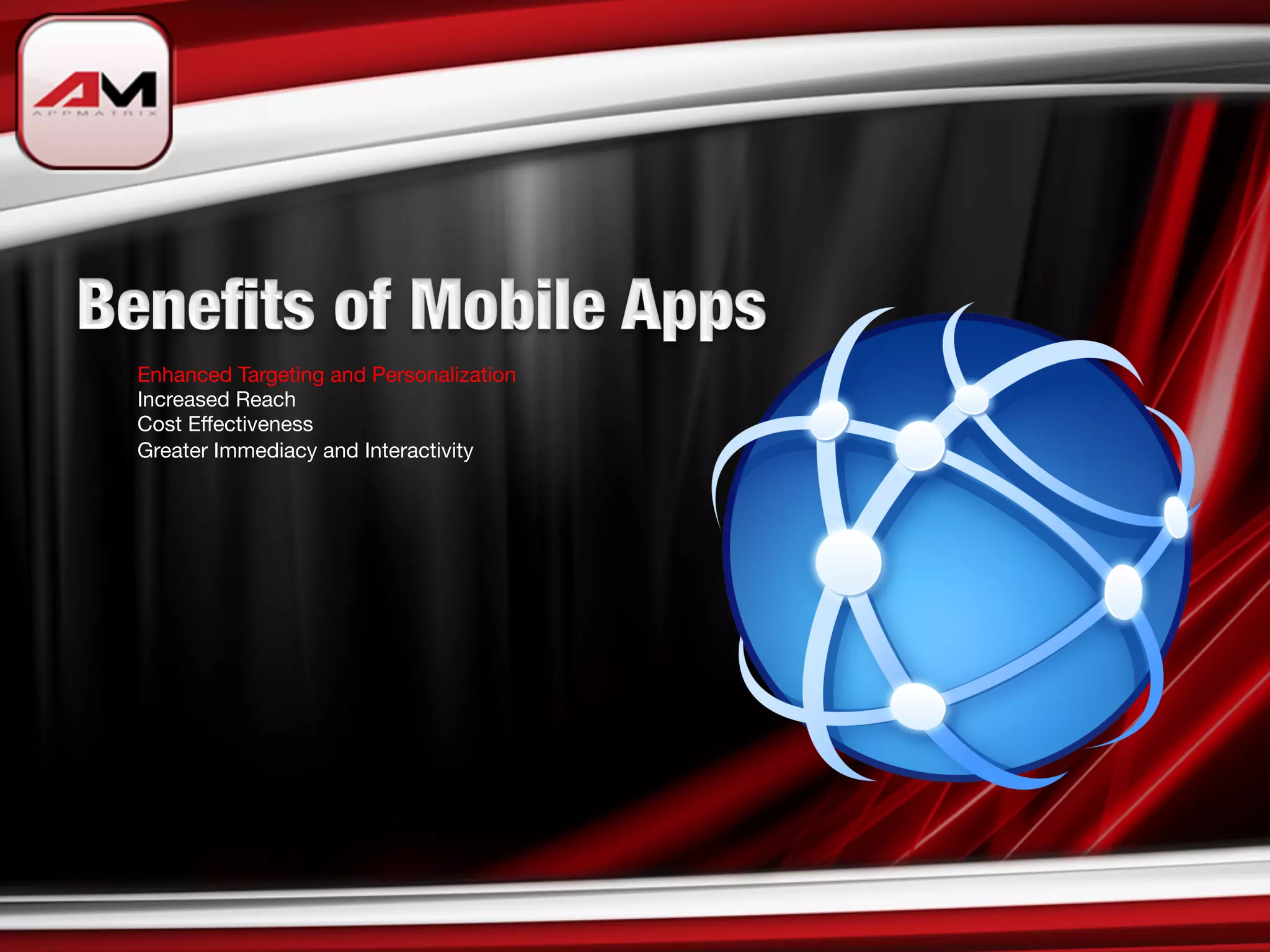 Enhanced Targeting and Personalization
Increased Reach
Cost Effectiveness
Greater Immediacy and Interactivity
 