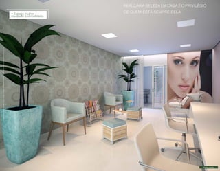 Imagens ilustrativas com sugestão de layout. Móveis, decoração e acabamento a serem entregues conforme Memorial Descritivo e contrato de venda. 
REALÇAR A BELEZA EM CASA É O PRIVILÉGIO 
DE QUEM ESTÁ SEMPRE BELA. 
Espaço mulher 
• Espaço mulher 
equipado e climatizado. 
 