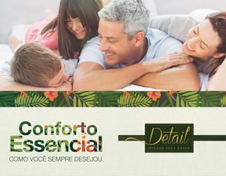 COMO VOCÊ SEMPRE DESEJOU. 
 