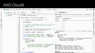 © 2019, Amazon Web Services, Inc. or its affiliates. All rights reserved.S U M M I T
AWS Cloud9
 