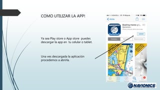 COMO UTILIZAR LA APP!
Ya sea Play store o App store puedes
descargar la app en tu celular o tablet.
Una ves descargada la aplicación
procedemos a abrirla.
 