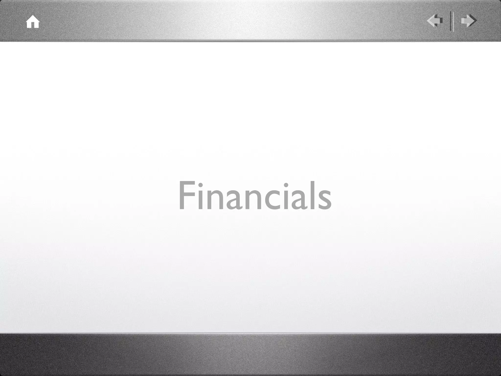 Financials
 