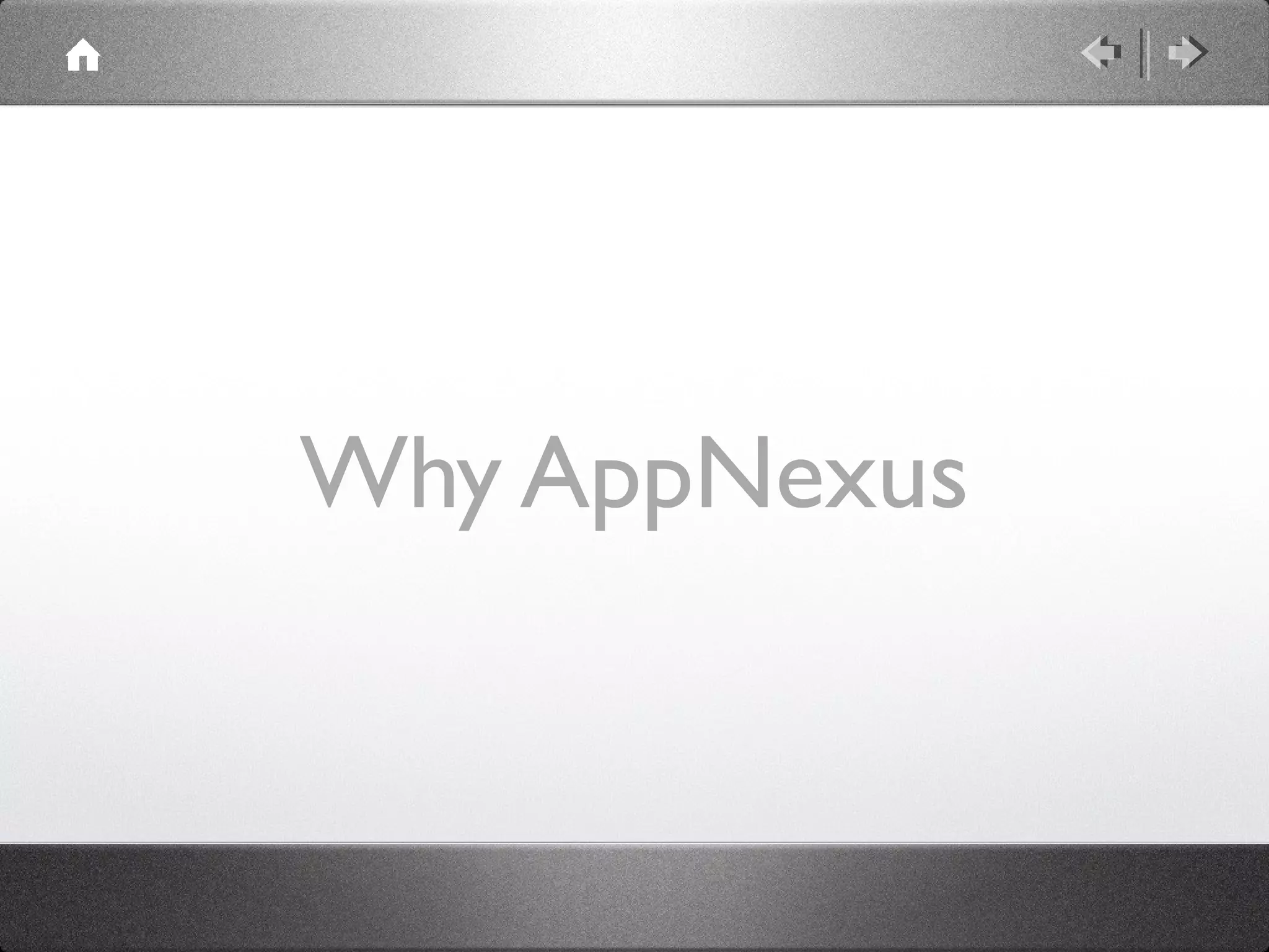 Why AppNexus
 
