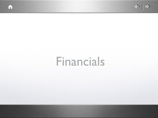 Financials
 
