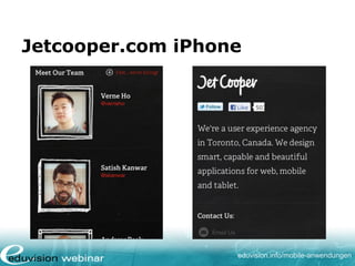 eduvision.de/mobile-anwendungen
Full-frontal.org iPhone
 