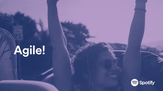 Agile!
 