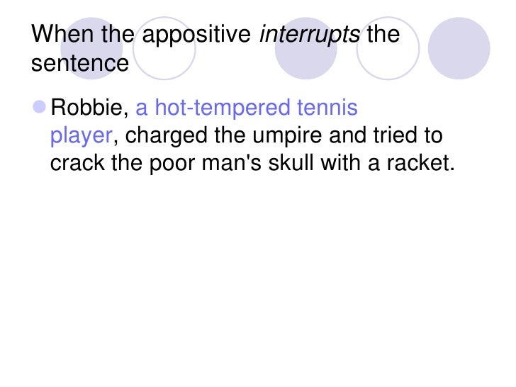 appositives and appositive phrases 2