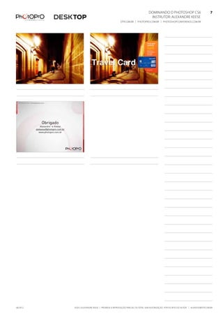 Dominando o Photoshop CS6   7
Instrutor: alexandre keese 7
dtp.com.br | photopro.com.br | photoshopconference.com.br 7
©2012 Alexandre Keese | Proibida a reprodução parcial ou total sem autorização por escrito do autor | alekeese@dtp.com.br06/2012
©2012 Alexandre Keese > alekeese@photopro.com.br ©2012 Alexandre Keese > alekeese@photopro.com.br
Obrigado
Alexandre > Keese
alekeese@photopro.com.br
www.photopro.com.br
©2012 Alexandre Keese > alekeese@photopro.com.br
 