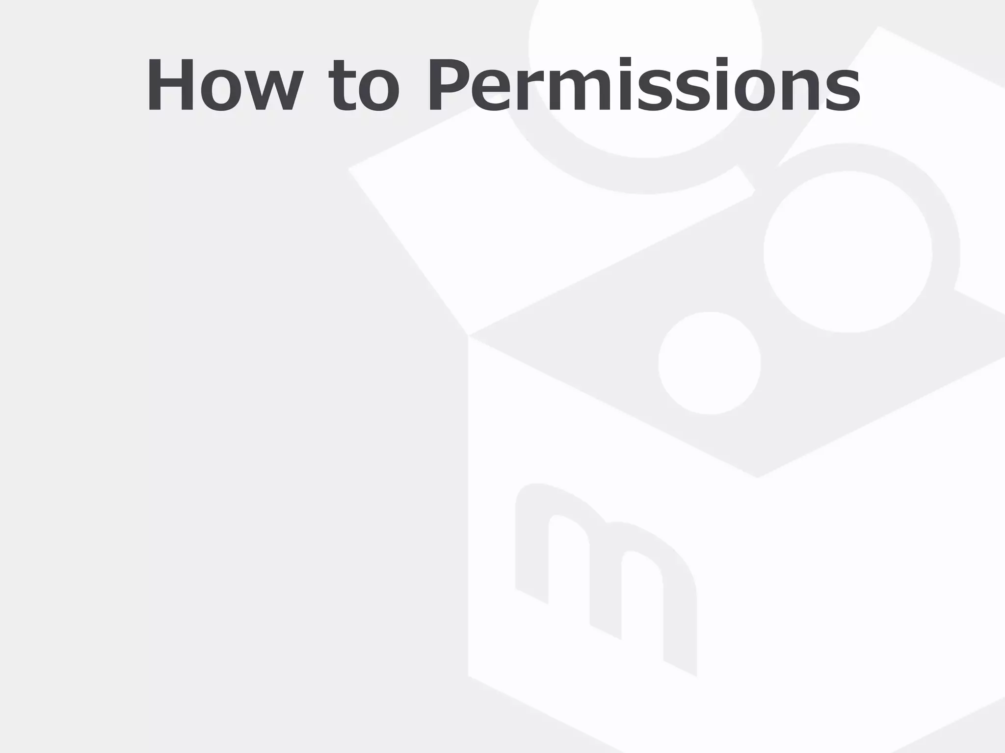 How  to  Permissions
 