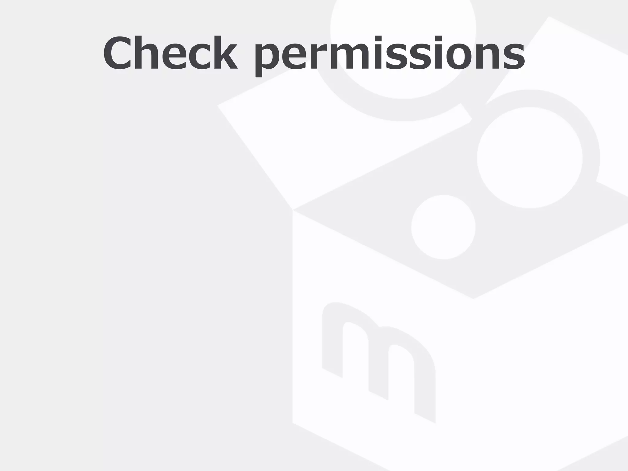 Check  permissions
 