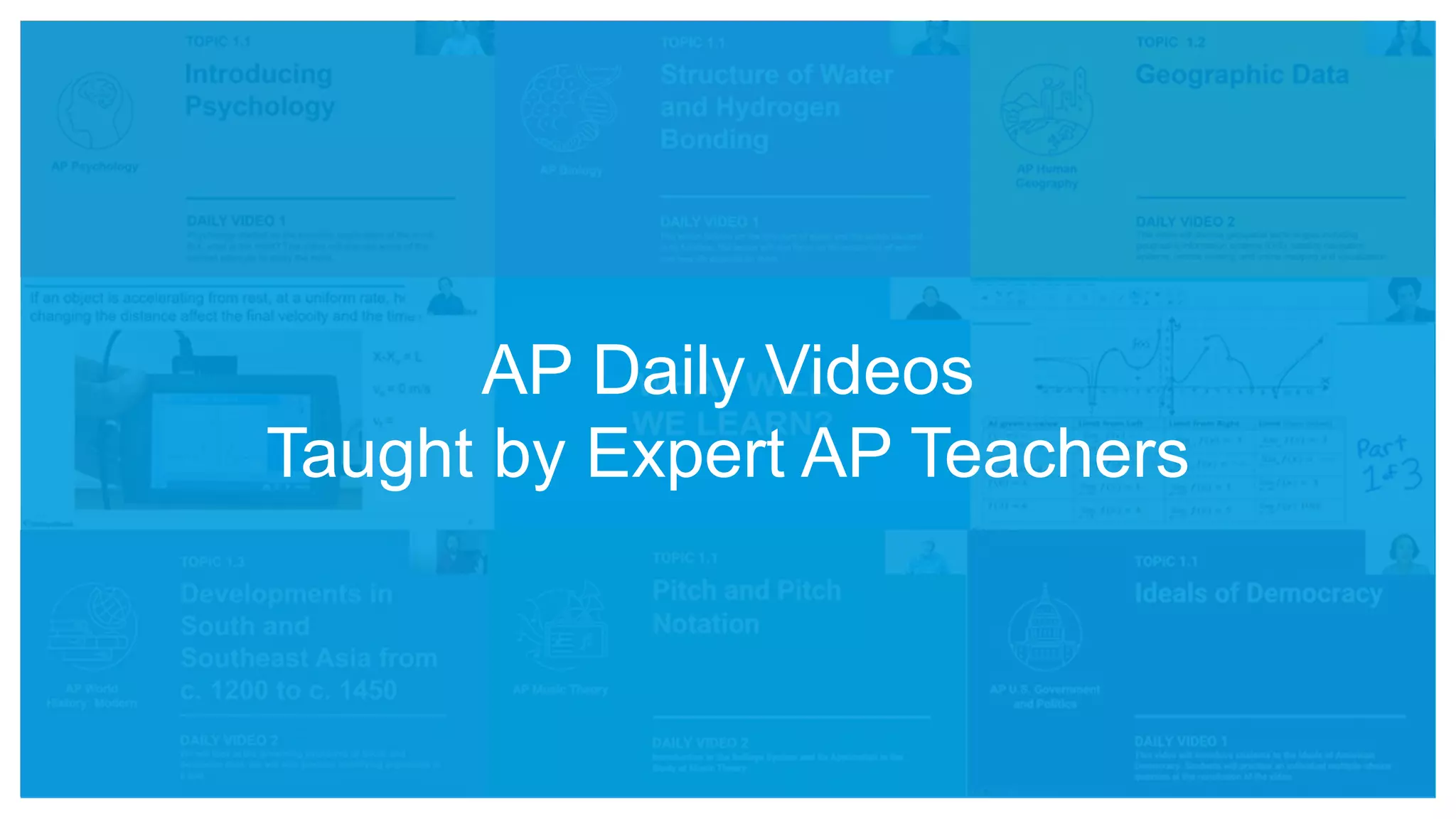 AP Daily Videos
Taught by Expert AP Teachers
 