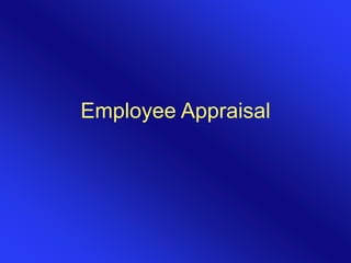 Employee Appraisal 
 
