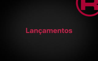 Lançamentos
 