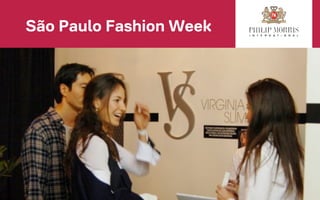 São Paulo Fashion Week
 
