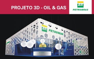 PROJETO 3D - OIL & GAS
 